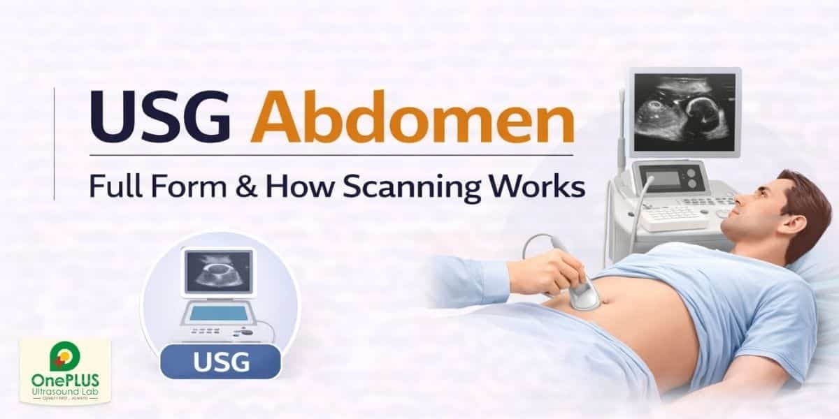 USG Abdomen Full Form & How Scanning Works